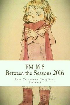 portada FM 16.5: Between Seasons 2016 (en Inglés)