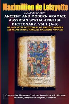 portada College Edition. Ancient and Modern Aramaic Assyrian Syriac-English Dictionary. V.1 (A-S) (en Inglés)