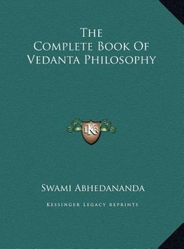 portada the complete book of vedanta philosophy (en Inglés)