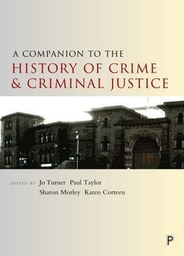 portada A Companion to the History of Crime and Criminal Justice (Companions in Criminology and Criminal Justice) (en Inglés)