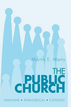 portada The Public Church: Mainline - Evangelical - Catholic (in English)