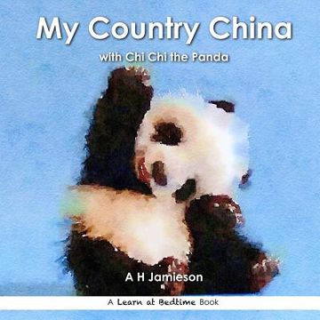 portada My Country China: with Chi Chi the Panda (en Inglés)