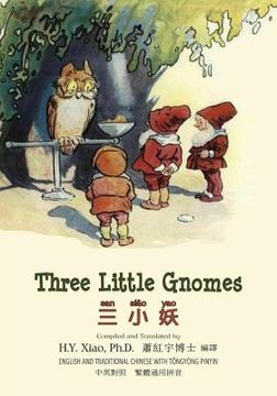 portada Three Little Gnomes (Traditional Chinese): 03 Tongyong Pinyin Paperback B&w