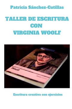 portada Taller de escritura con Virginia Woolf: Escritura creativa con ejercicios