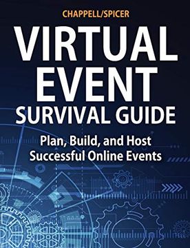 portada Virtual Event Survival Guide: Plan, Build, and Host Successful Online Events (en Inglés)