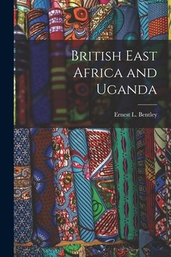 portada British East Africa and Uganda (en Inglés)