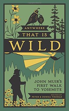 portada Anywhere That is Wild: John Muir's First Walk to Yosemite 