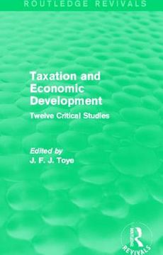 portada taxation and economic development (routledge revivals): twelve critical studies (en Inglés)