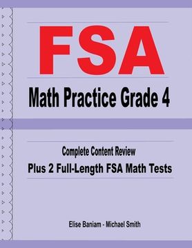 portada FSA Math Practice Grade 4: Complete Content Review Plus 2 Full-length FSA Math Tests (in English)