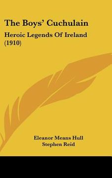 portada the boys' cuchulain: heroic legends of ireland (1910) (in English)
