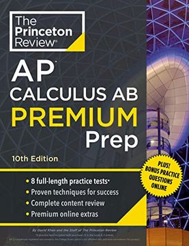 portada Princeton Review ap Calculus ab Premium Prep, 10Th Edition: 8 Practice Tests + Complete Content Review + Strategies & Techniques (2024) (College Test Preparation) (en Inglés)