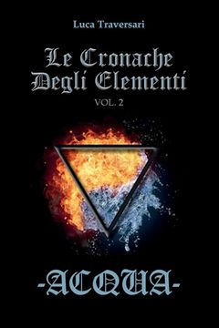 portada Acqua - Le Cronache Degli Elementi - Volume 2 (in Italian)