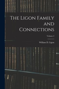portada The Ligon Family and Connections; Volume 2 (en Inglés)