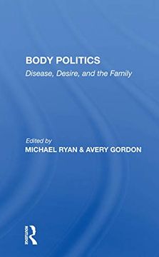 portada Body Politics: Disease, Desire, and the Family (en Inglés)