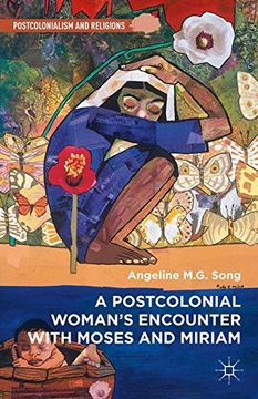 portada A Postcolonial Woman's Encounter With Moses and Miriam (Postcolonialism and Religions) (en Inglés)