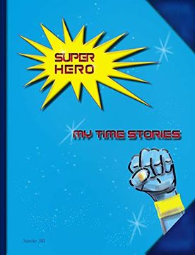 portada Super Hero: My Time Stories (in English)