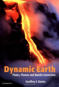 portada Dynamic Earth: Plates, Plumes and Mantle Convection (en Inglés)