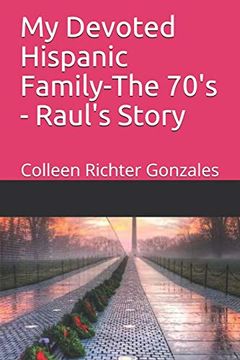 portada My Devoted Hispanic Family - the 70's: Raul's Story (my Hispanic Family) 