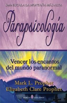 portada Parapsicologia: Vencer los Encantos del Mundo Paranormal