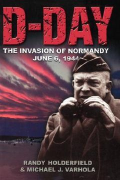 portada d-day: the invasion of normandy, june 6, 1944 (en Inglés)