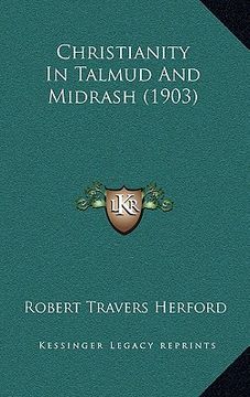 portada christianity in talmud and midrash (1903) (in English)