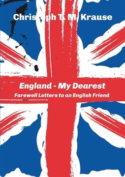 portada England - My Dearest: Farewell Letters to an English Friend (en Inglés)