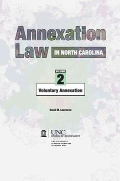 portada Annexation Law in North Carolina: Volume 2 - Voluntary Annexation (en Inglés)