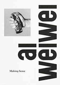 portada Ai Weiwei: Making Sense (en Inglés)