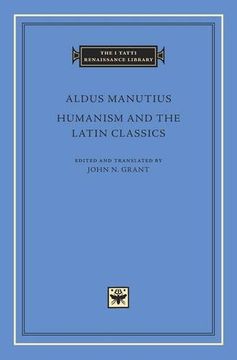 portada Humanism and the Latin Classics (I Tatti Renaissance Library)