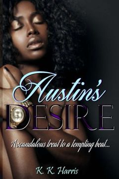 portada Austin's Desire: The desires of the heart can make dreams a reality.