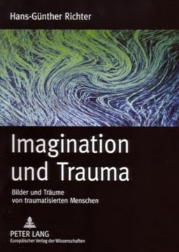 portada Imagination und Trauma: Bilder und Träume von Traumatisierten Menschen (in German)