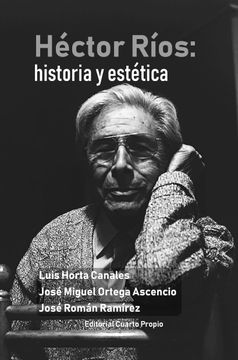 portada Héctor Ríos: Historia y Estética