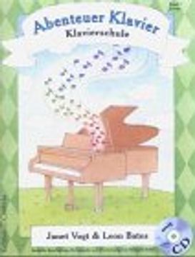 Abenteuer Klavier 03. Erfolge: Klavierschule für Kinder (en Alemán)