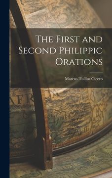 portada The First and Second Philippic Orations (en Inglés)