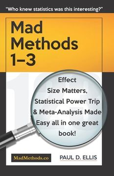 portada MadMethods 1-3: Effect Size Matters, Statistical Power Trip & Meta-Analysis Made Easy (en Inglés)