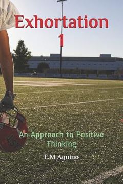 portada Exhortation 1: An Approach to Positive Thinking (en Inglés)