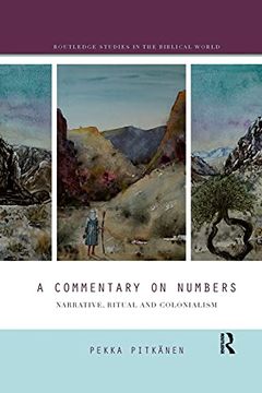 portada A Commentary on Numbers: Narrative, Ritual, and Colonialism (Routledge Studies in the Biblical World) (en Inglés)