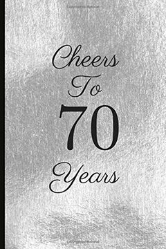 portada Cheers to 70 Years: A Beautiful 70Th Birthday Gift and Keepsake to Write Down Special Moments (in English)
