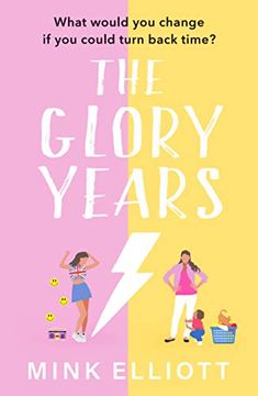 portada The Glory Years: An Uplifting, Hilarious Page Turner That Will Make you Laugh out Loud!