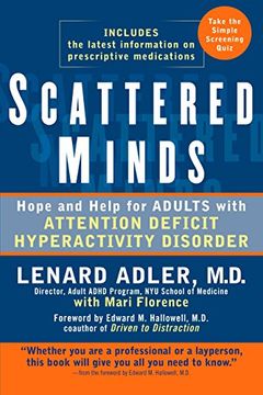 portada Scattered Minds: Hope and Help for Adults With Attention Deficit Hyperactivity Disorder (en Inglés)