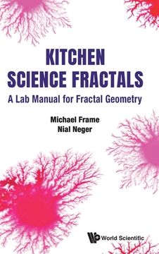 portada Kitchen Science Fractals: A Lab Manual for Fractal Geometry (en Inglés)