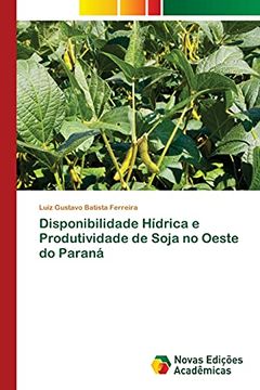portada Disponibilidade Hídrica e Produtividade de Soja no Oeste do Paraná (in Portuguese)