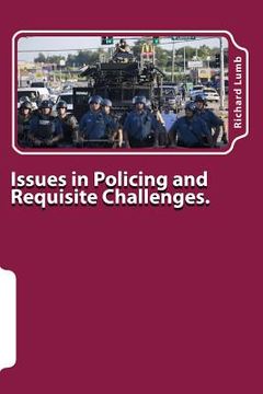 portada Issues in Policing and Requisite Challenges.: A Collection of Thoughts & Reflections