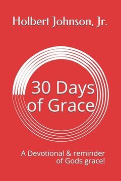 portada Thirty Days of Grace: A Devotional & reminder of Gods grace! (en Inglés)