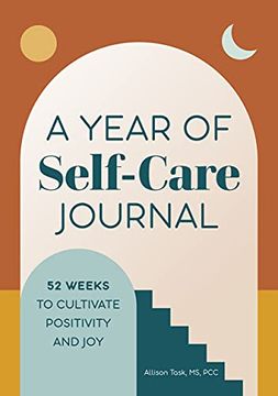 portada A Year of Self-Care Journal: 52 Weeks to Cultivate Positivity & joy (in English)