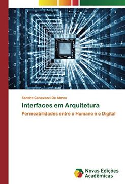 portada Interfaces em Arquitetura: Permeabilidades Entre o Humano e o Digital (in Portuguese)