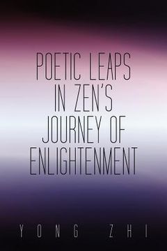 portada poetic leaps in zen's journey of enlightenment (en Inglés)