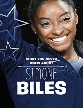 portada What you Never Knew About Simone Biles (en Inglés)