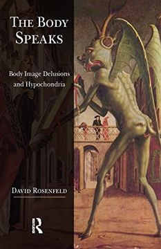 portada The Body Speaks: Body Image Delusions and Hypochondria (in English)