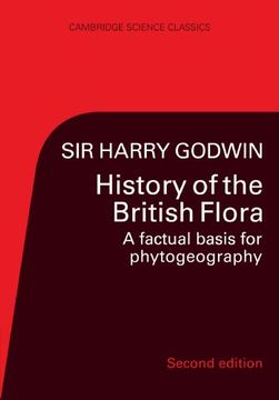 portada History of the British Flora: A Factual Basis for Phytogeography (Cambridge Science Classics) (en Inglés)